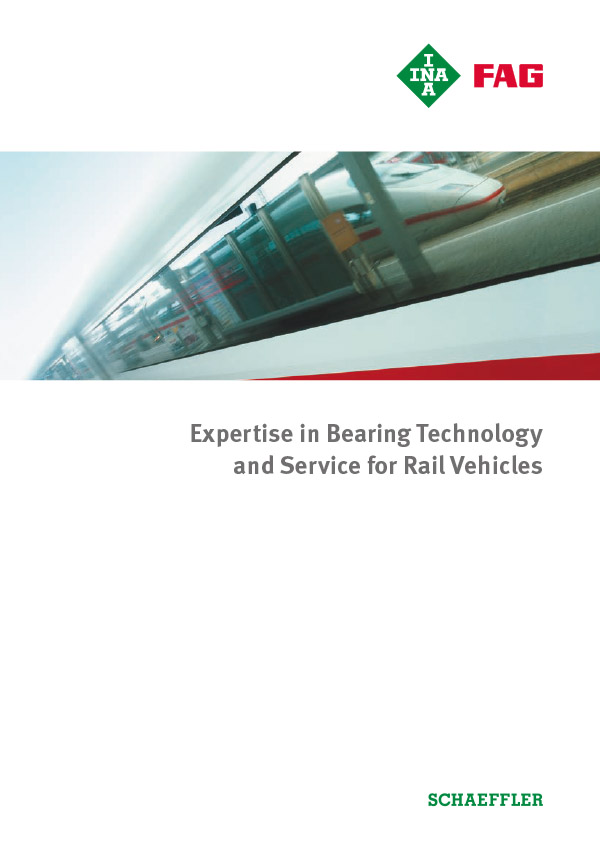 Expertise in Bearing Technology and Service for Rail Vehicles  Expertise in Bearing Technology and Service for Rail Vehicles